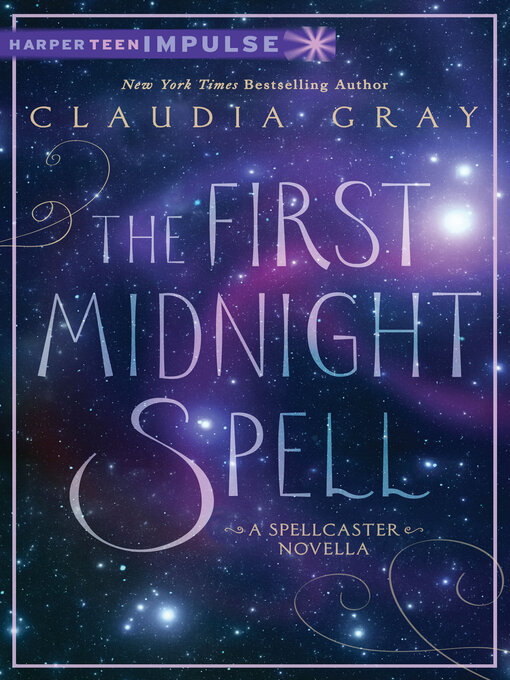 Title details for The First Midnight Spell by Claudia Gray - Wait list